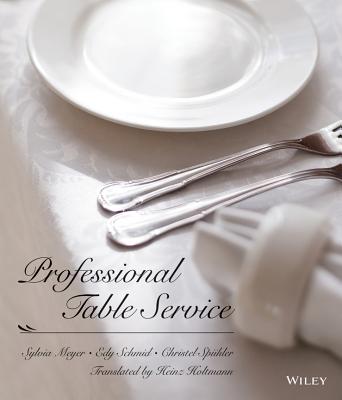 Professional Table Service - Meyer, Sylvia, and Schmid, Edy, and Spuhler, Christel