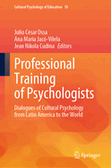Professional Training of Psychologists: Dialogues of Cultural Psychology from Latin America to the World