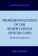 Professionalization of the Senior Chinese Officer Corps: Trends and Implications