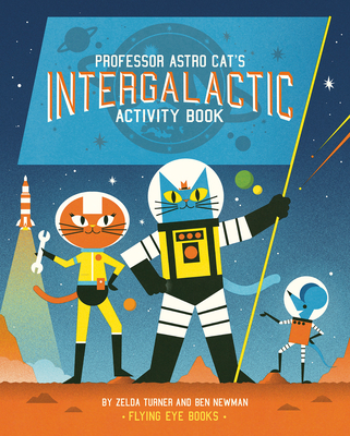 Professor Astro Cat's Intergalactic Activity Book - Turner, Zelda