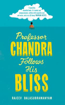 Professor Chandra Follows His Bliss - Balasubramanyam, Rajeev