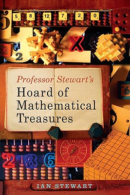 Professor Stewart's Hoard of Mathematical Treasures - Stewart, Ian, Dr.