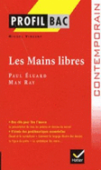 Profil d'une oeuvre: Les Mains libres