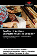 Profile of Artisan Entrepreneurs in Ecuador