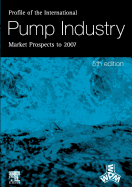 Profile of the International Pump Industry - Market Prospects to 2007