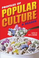 Profiles of Popular Culture: A Reader