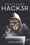 Profiss?o Hacker: Ganhe dinheiro encontrando vulnerabilidades de seguran?a