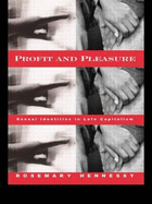 Profit and Pleasure: Sexual Identities and Late Capitalism