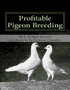 Profitable Pigeon Breeding: Raising Pigeons for Squabs Book 15