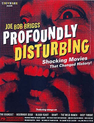 Profoundly Disturbing - Bob Briggs, Joe