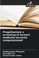Progettazione e screening di farmaci mediante tecniche computazionali