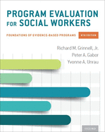 Program Evaluation for Social Workers: Foundations of Evidence-Based Programs