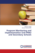 Program Monitoring and Implementation Unit PMIU and Secondary Schools