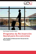 Programa de Re-Insercion Social Para Ex-Convictos