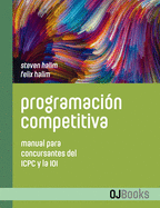 Programacin competitiva: Manual para concursantes del ICPC y la IOI