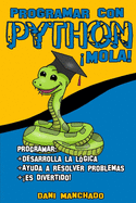 Programar con Python Mola!