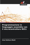 Programmazione in linguaggio assembly con il microcontrollore 8051