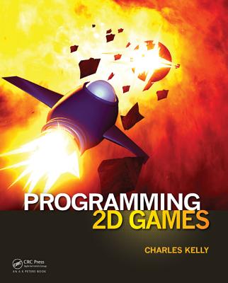 Programming 2D Games - Kelly, Charles