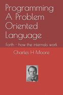 Programming A Problem Oriented Language: Forth - how the internals work