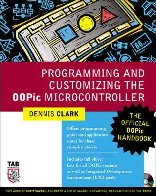 Programming and Customizing the Oopic Microcontroller - Clark, Dennis