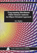 Programming Distributed Finite Element Analysis: An Object Oriented Approach - MacKie, R I