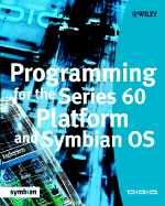 Programming for the Series 60 Platform and Symbian OS