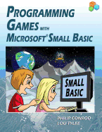 Programming Games with Microsoft Small Basic