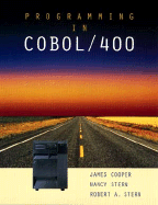 Programming in COBOL/400 - Cooper, James, and Stern, Nancy B, and Stern, Robert A