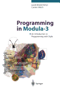 Programming in Modula-3: An Introduction in Programming with Style
