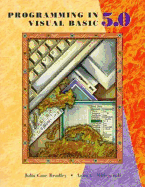 Programming in Visual Basic: Version 5.0 - Bradley, Julia Case, and Millspaugh, Anita C.