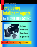 Programming Intelligent Agents for Distributed Systems