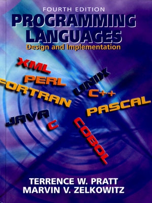 Programming Languages: Design and Implementation: United States Edition - Pratt, Terrence W., and Zelkowitz, Marvin V.