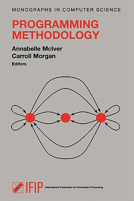 Programming Methodology - Mclver, Annabelle (Editor), and Morgan, Carroll (Editor)