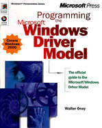 Programming the Microsoft Windows Driver Model - Oney, Walter, and Foltz, Forrest (Foreword by)