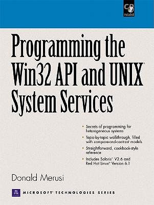 Programming the WIN32 API and Unix System Services - Merusi, Donald