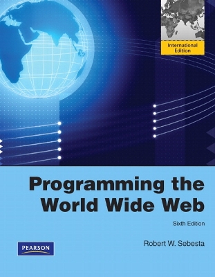 Programming the World Wide Web: International Edition - Sebesta, Robert W.