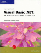 Programming with Microsoft Visual Basic.Net: An Object-Oriented Approach-Comprehensive Edition - Ekedahl, Michael V, and Newman, William