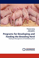 Programs for Developing and Feeding the Breeding Herd