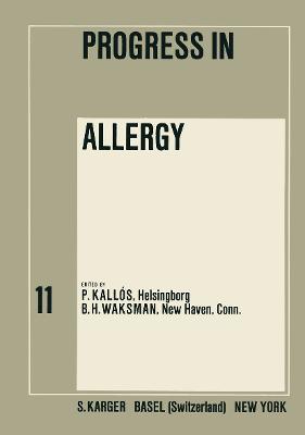 Progress in Allergy Vol. 11 - Kalls, P. (Editor), and Waksman, B.H. (Editor), and Platts-Mills, T.A.E. (Series edited by)