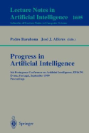 Progress in Artificial Intelligence: 9th Portuguese Conference on Artificial Intelligence, Epia '99, Evora, Portugal, September 21-24, 1999, Proceedings