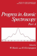 Progress in Atomic Spectroscopy: Part a
