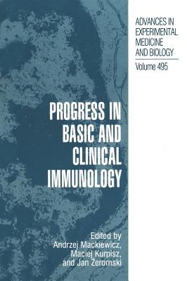 Progress in Basic and Clinical Immunology - Mackiewicz, Andrzej (Editor), and Kurpisz, Maciej (Editor), and Zeromski, Jan (Editor)