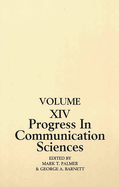 Progress in Communication Sciences, Volume 14: Mutual Influence in Interpersonal Communication