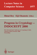 Progress in Cryptology - Indocrypt 2000: First International Conference in Cryptology in India, Calcutta, India, December 10-13, 2000. Proceedings