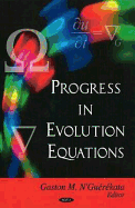 Progress in Evolution Equation