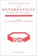 Progress in Heterocyclic Chemistry, Volume 14: A Critical Review of the 2001 Literature Preceded by Two Chapters on Current Heterocyclic Topics - Gribble, Gordon, and Gilchrist, Thomas L