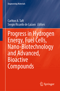 Progress in Hydrogen Energy, Fuel Cells, Nano-Biotechnology and Advanced, Bioactive Compounds