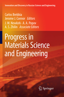 Progress in Materials Science and Engineering - Brebbia, Carlos (Editor), and Connor, Jerome J (Editor)