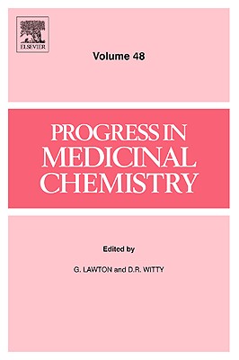 Progress in Medicinal Chemistry: Volume 48 - Lawton, G (Editor), and Witty, David R (Editor)