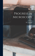 Progress in Microscopy